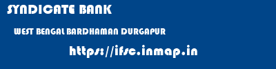SYNDICATE BANK  WEST BENGAL BARDHAMAN DURGAPUR   ifsc code